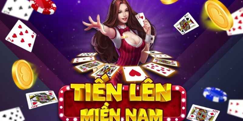 Tổng Quan Về Tiến Lên Miền Nam