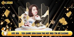 Xóc Đĩa – Tựa Game Dân Gian Thu Hút Mọi Tín Đồ Casino